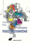 9788301193362 Podstawy maszynoznawstwa Biały Witold Wydawnictwo Naukowe PWN