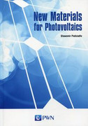 9788301196585 New Materials for Photovoltaics Podsiadło Sławomir Wydawnictwo Naukowe PWN