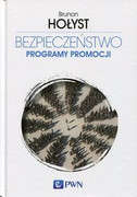 9788301185459 Bezpieczeństwo Tom 5 Programy promocji Hołyst Brunon Wydawnictwo Naukowe PWN