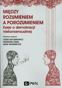 9788301180607 Między rozumieniem a porozumieniem Wydawnictwo Naukowe PWN