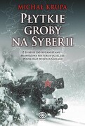 9788383383033 Płytkie groby na Syberii Krupa Michał REBIS