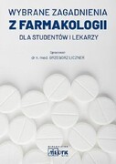 9788366866317 Wybrane zagadnienia z farmakologii dla studentów i lekarzy Liczner Grzegorz Medyk