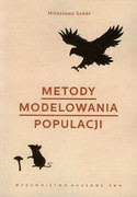 9788301172107 Metody modelowania populacji Sokół Miłosława Wydawnictwo Naukowe PWN