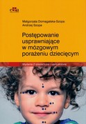 9788367447065 Postępowanie usprawniające w mózgowym porażeniu dziecięcym Domagalska-Szopa Małgorzata, Szopa Andrzej Edra Urban & Partner