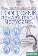 9788376090047 Podręcznik rehabilitacji medycznej Barnes Michael, Ward Anthony Edra Urban & Partner