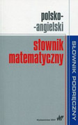 9788301185954 Polsko-angielski słownik matematyczny Wydawnictwo Naukowe PWN