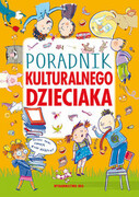 9788366462373 Poradnik kulturalnego dzieciaka Nożyńska-Demianiuk Agnieszka Ibis