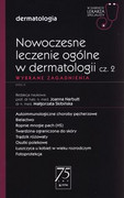 9788320059694 Nowoczesne leczenie ogólne w dermatologii Część 2 PZWL