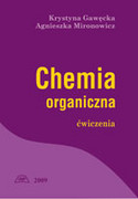 978-83-60574-48-5 Chemia organiczna. Ćwiczenia. Wyd. III poprawione Gawęcka Krystyna, Mironowicz Agnieszka Wydawnictwo Uniwersytetu Przyrodniczego we Wrocławiu
