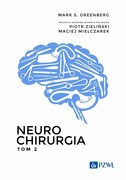 9788301226992 Neurochirurgia. Tom 2 Greenberg Mark S. PZWL