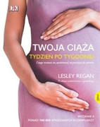 9788366548091 Twoja ciąża. Tydzień po tygodniu Lesley Regan Esteri