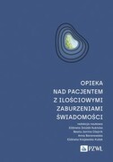 9788301230487 Opieka nad pacjentem z ilościowymi zaburzeniami świadomości Dróżdż-Kubicka Elżbieta, Olejnik Beata Janina, Baranowska Anna, Krajewska-Kułak Elżbieta PZWL