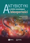 9788301219680 Antybiotyki w dobie narastającej lekoodporności Markiewicz Zdzisław, Korsak Dorota, Popowska Magdalena Wydawnictwo Naukowe PWN