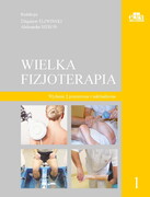 978-83-66960-74-9 Wielka Fizjoterapia Tom 1 red. Z. Śliwiński, A. Sieroń Edra Urban & Partner