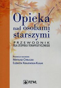 9788320050790 Opieka nad osobami starszymi Przewodnik dla zespołu terapeutycznego PZWL