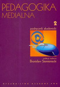 9788301157043 Pedagogika medialna Podręcznik akademicki Tom 2 Wydawnictwo Naukowe PWN