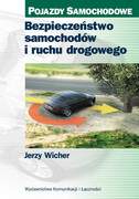 9788320618358 Bezpieczeństwo samochodów i ruchu drogowego Wicher Jerzy Wydawnictwa Komunikacji i Łączności WKŁ