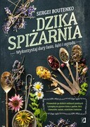 9788383710556 Dzika spiżarnia Boutenko Sergei Wydawnictwo Kobiece