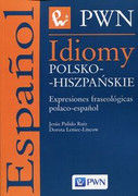 9788301160043 Idiomy polsko-hiszpańskie Ruiz Jesus Pulido, Leniec-Lincow Dorota Wydawnictwo Naukowe PWN