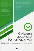 9788365669476 Ćwiczenia sprawności komunikacyjnych Część 1 Wydawnictwo Edukacyjne