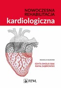 9788301228934 Nowoczesna rehabilitacja kardiologiczna Smolis-Bąk Edyta, Dąbrowski Rafał PZWL