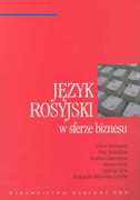 9788301140298 Język rosyjski w sferze biznesu Kłobukowa Lubow, Michałkina Irina, Chawronina Serafima, Dereń Bożena, Tarsa Jadwiga, Witkowska-Lewicka Franciszka Wydawnictwo Naukowe PWN
