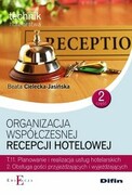9788379306633 Organizacja współczesnej recepcji hotelowej Cześć 2 T.11.2. Cielecka-Jasińska Beata Difin