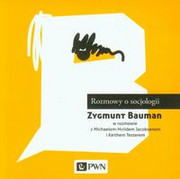 9788301179564 Rozmowy o socjologii Bauman Zygmunt, Jacobsen Michael-Hviid, Tester Keith Wydawnictwo Naukowe PWN