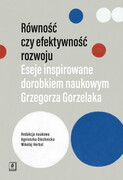 9788365390646 Równość czy efektywność rozwoju Scholar