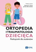 9788301237653 Ortopedia i traumatologia dziecięca Podręcznik dla studentów PZWL