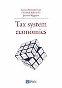 9788301226633 Tax system economics Raczkowski Konrad, Schneider Friedrich, Węgrzyn Joanna Wydawnictwo Naukowe PWN