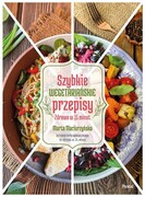 9788383172903 Szybkie wegetariańskie przepisy Zdrowo w 15 minut Maciurzyńska Marta PASCAL