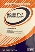 Egzamin zawodowy Higienistka stomatologiczna Kwalifikacja MED.02 Monika Nowak Anna Zdanowska Wydawnictwo Edukacyjne ESAN