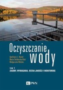 9788301221416 Oczyszczanie wody Tom 1 Kowal Apolinary L., Świderska-Bróż Maria, Wolska Małgorzata Wydawnictwo Naukowe PWN