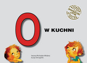 9788362314133 Samogłoski ustne - O w kuchni Iwona Michalak-Widera, Łucja Skrzypiec Wydawnictwo Logopedyczne