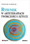 9788379306428 Rysunek w arteterapiach, twórczości i sztuce Karolak Wiesław Difin
