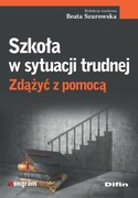 9788380857476 Szkoła w sytuacji trudnej Szurowska Beata Difin