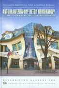 9788301173395 Autoklawizowany beton komórkowy Zapotoczna-Sytek Genowefa, Balkovic Svetozar Wydawnictwo Naukowe PWN