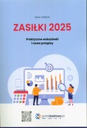 9788384091005 Zasiłki 2025 Praktyczne wskazówki i nowe przepisy Górecki Rafał Wiedza i Praktyka