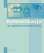 978-83-65471-20-8 Komunikacja w opiece medycznej Marty Makary-Studzińskiej Medical Education