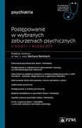 9788301226718 Postępowanie w wybranych zaburzeniach psychicznych u dzieci i młodzieży Część 2 PZWL