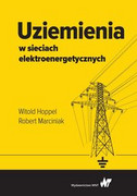 9788301211868 Uziemienia w sieciach elektroenergetycznych Hoppel Witold, Marciniak Robert Wydawnictwo Naukowe PWN