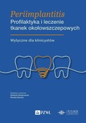 9788301239381 Periimplantitis Profilaktyka i leczenie tkanek okołowszczepowych Dembowska Elżbieta, Górska Renata PZWL