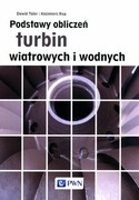 9788301215378 Podstawy obliczeń turbin wiatrowych i wodnych Taler Dawid, Rup Kazimierz Wydawnictwo Naukowe PWN