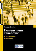 9788301195144 Eksperyment terenowy w psychologii społecznej Grzyb Tomasz Wydawnictwo Naukowe PWN