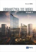 9788301238384 Urbanistyka XXI wieku Gzell Sławomir Wydawnictwo Naukowe PWN