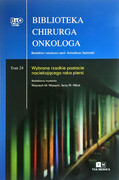 9788367263672 Biblioteka Chirurga Onkologa. Tom 24. Wybrane rzadkie postacie naciekającego raka piersi Via Medica