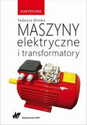 9788301201159 Maszyny elektryczne i transformatory Glinka Tadeusz Wydawnictwo Naukowe PWN