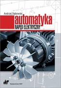 9788301194703 Automatyka Napęd elektryczny Dębowski Andrzej Wydawnictwo Naukowe PWN