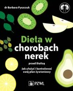 9788320065763 Dieta w chorobach nerek przed dializą Pyszczuk Barbara PZWL